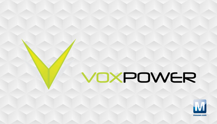 Mouser conclut un accord de distribution mondial avec Vox Power pour proposer des solutions d’alimentation innovantes